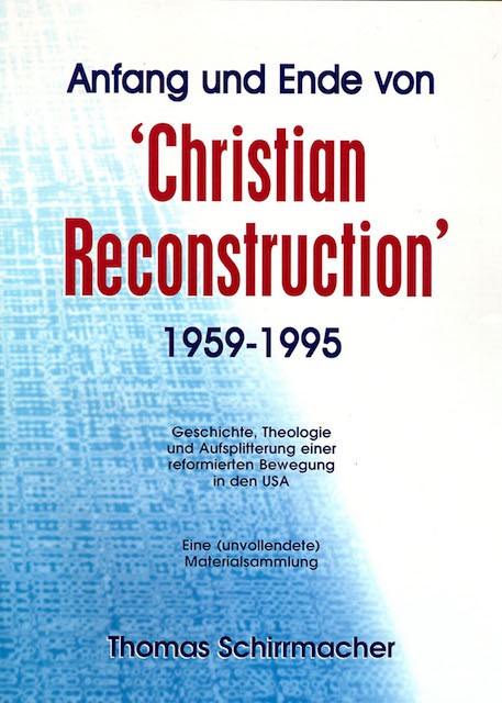 Cover Anfang und Ende von „Christian Reconstruction“
