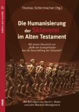 Die Humanisierung der Sklaverei im Alten Testament